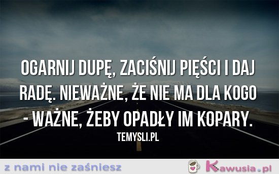 Ważne, żeby...