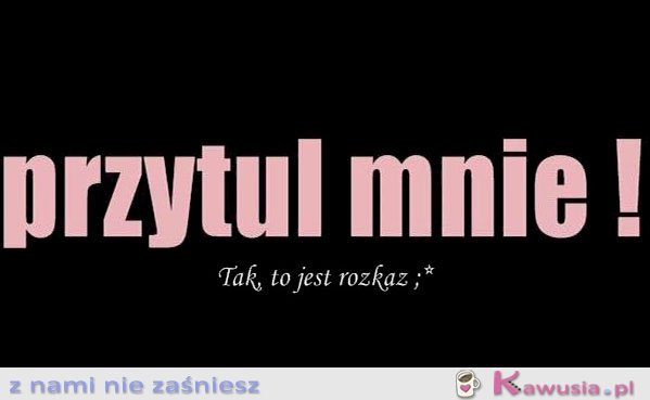 Przytul mnie