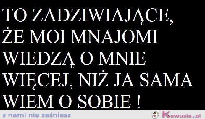 To zadziwiające