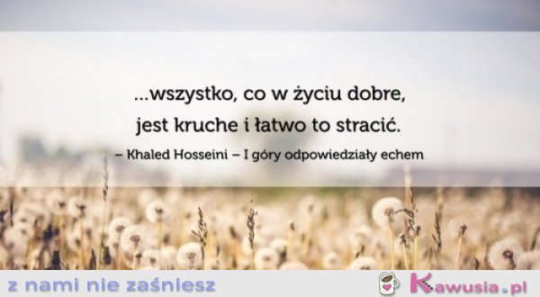 Wszystko co w życiu dobre...