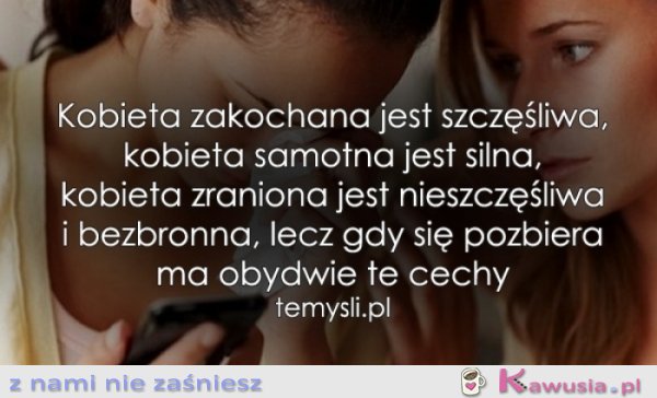 Kobieta zraniona ma obydwie te cechy