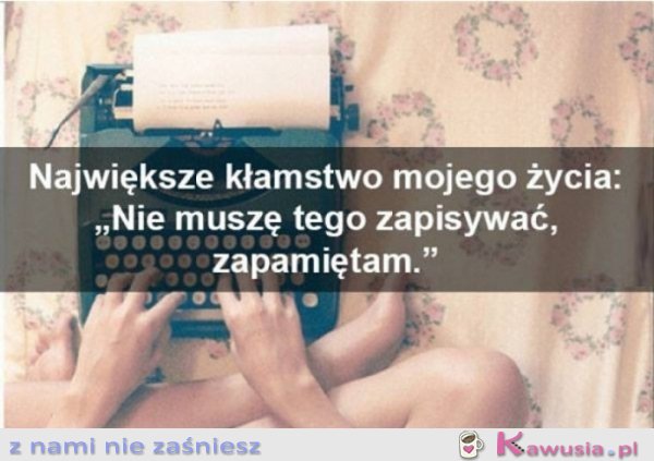 Największe kłamstwo mojego życia