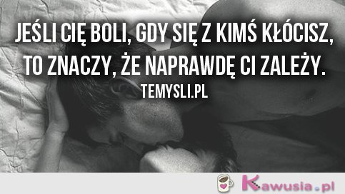 Jeśli cię boli,gdy