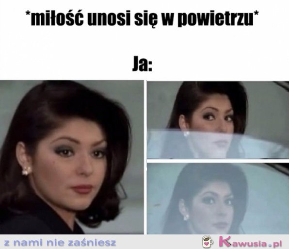 Bo jeszcze mi się udzieli...