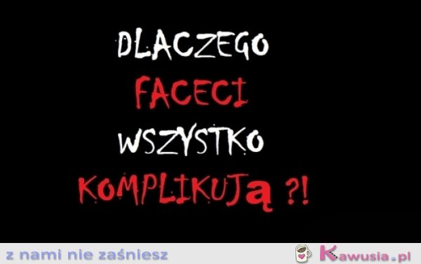 Dlaczego?