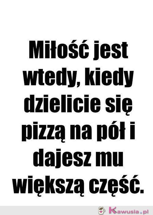 To jest prawdziwa miłość...