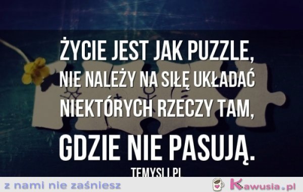 Życie jest jak puzzle