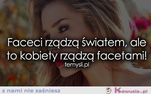 Faceci rządzą światem