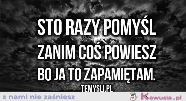 Sto razy pomyśl