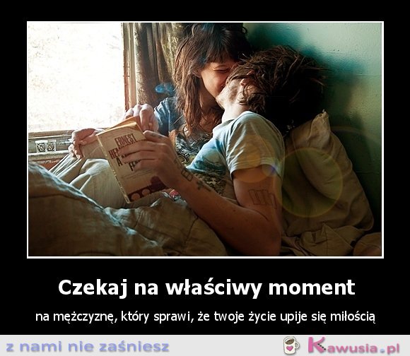 Czekaj na właściwy moment