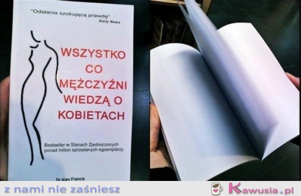 Wszystko co mężczyźni wiedzą o kobietach...