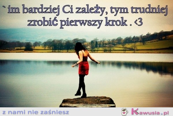 Im bardziej ci zależy