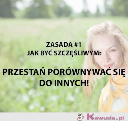Przestań porównywać...