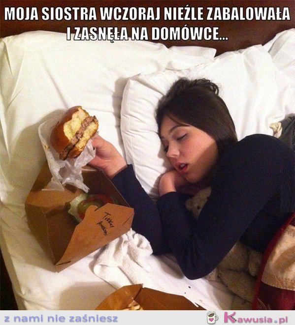 Moja siostra wczoraj...