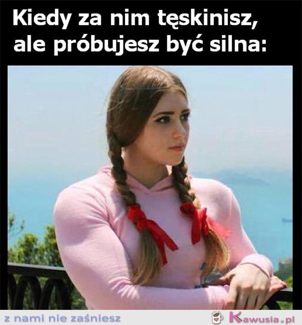 Kiedy za nim tęsknisz...