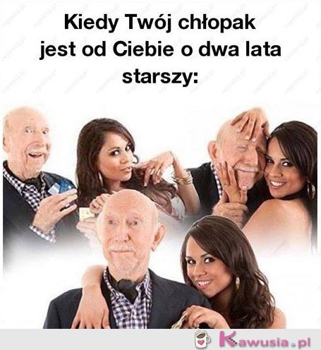 Kiedy masz starszego chłopaka