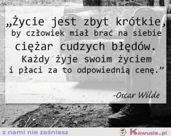 Życie jest zbyt krótkie