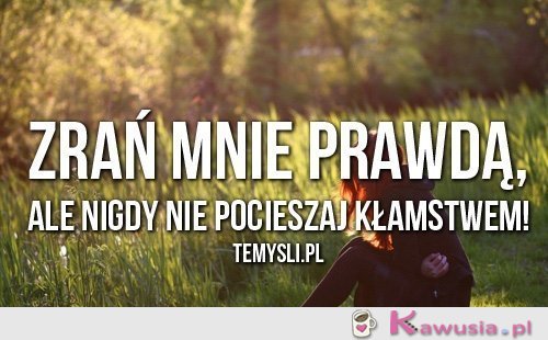 Zrań mnie prawdą