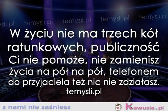 W życiu nie ma trzech kół
