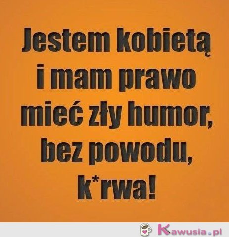 Jestem kobietą i mam prawo!