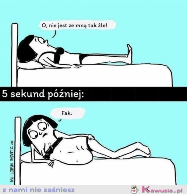Nie jest ze mną tak źle!