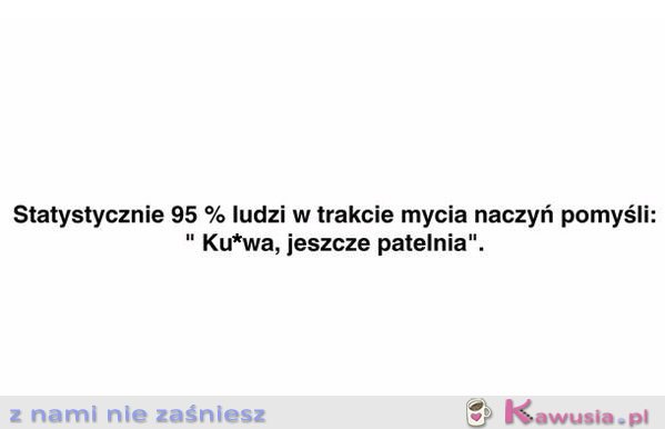 Statystycznie 95% ludzi