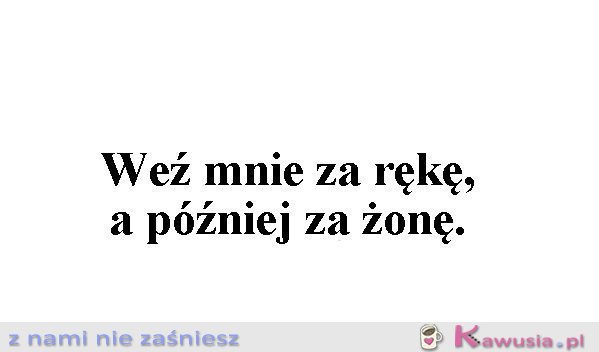 Weź mnie za rękę