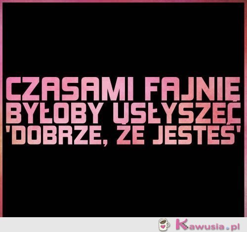 Czasami fajnie