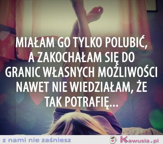 Miałam go tylko polubić