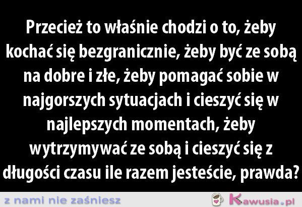 Przecież o to właśnie chodzi