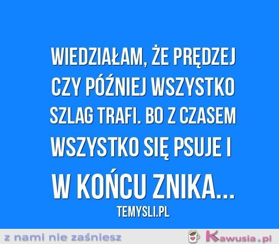 Wiedziałam, że