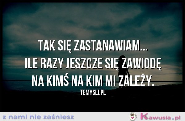 Tak się zastanawiam