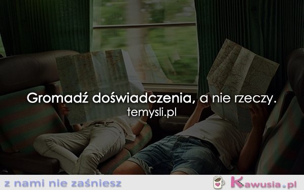 Gromadź doświadczenia