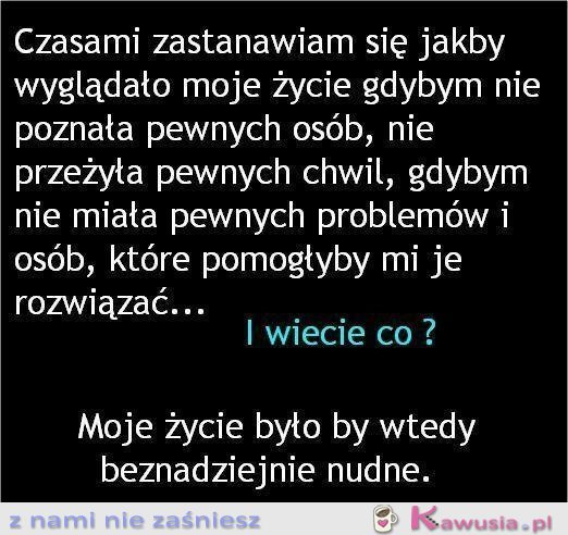 Czasami zastanawiam się...