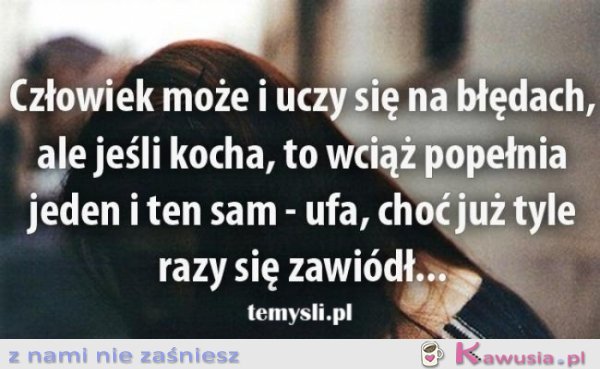 Człowiek może i uczy się na błędach