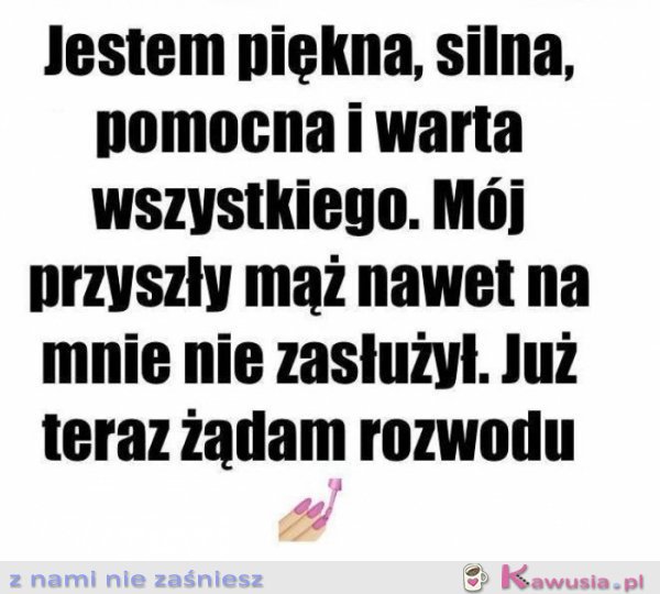 Jestem silna, piękna, pomocna