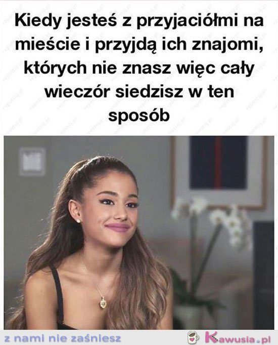 Siedziałam cały wieczór w ten sposób