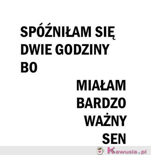 Spóźniłam się