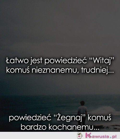 Łatwo jest powiedzieć...