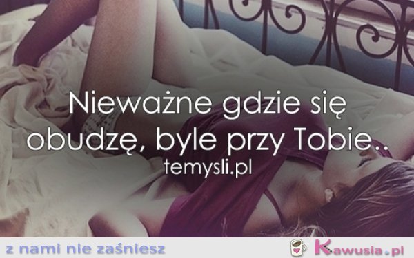 Byle przy Tobie...