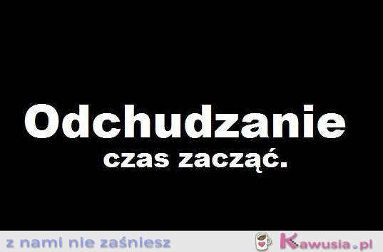 Odchudzanie czas zacząć!