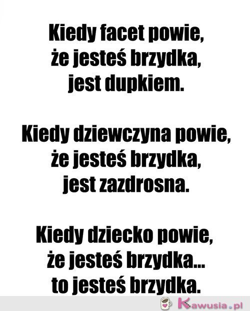 Dziecko prawdę Ci powie...