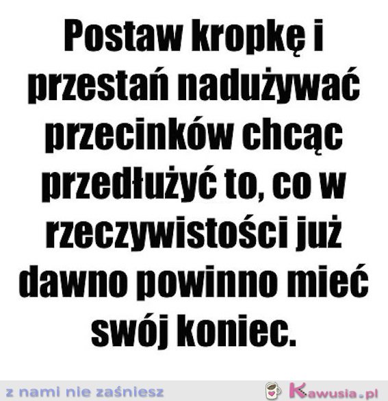 I kropka.