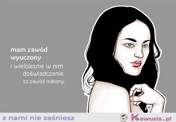 Mam zawód wyuczony