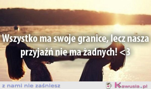 Wszystko ma swoje granice, lecz...