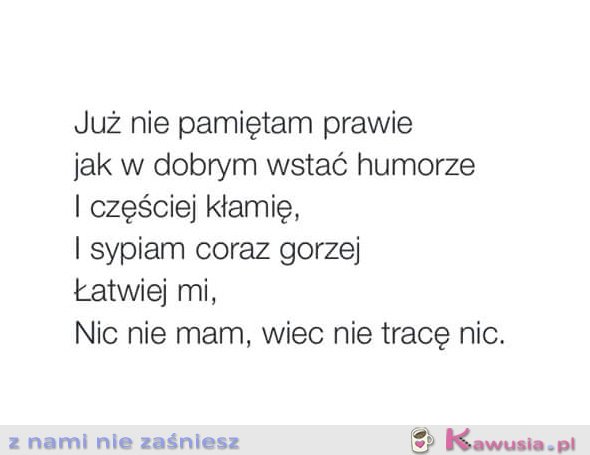 Już nie pamiętam prawie