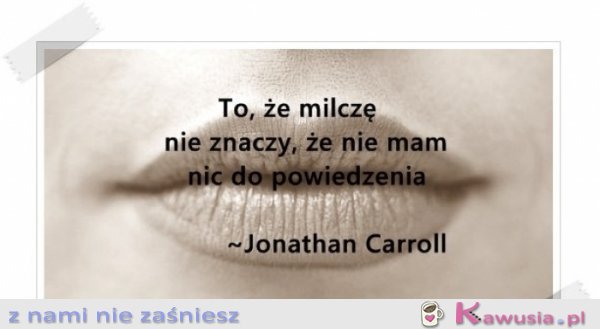 Czasem warto milczeć