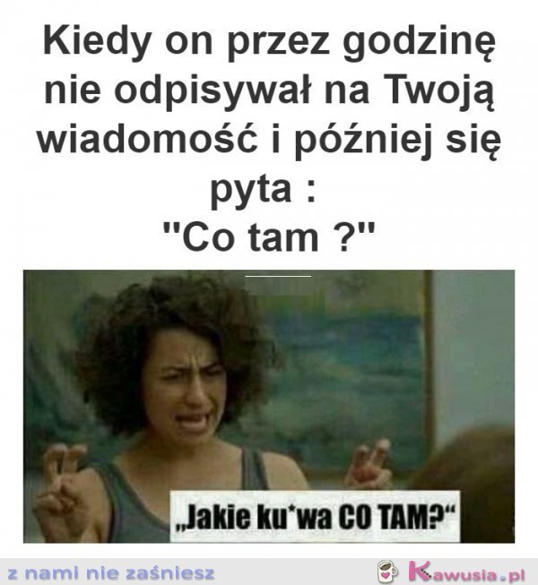 Kiedy on nie odpisuje
