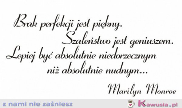 Brak perfekcji jest piękny...