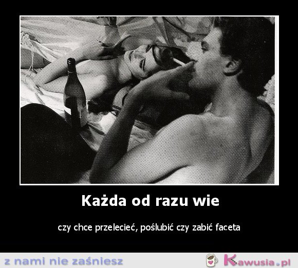 Każda to wie...